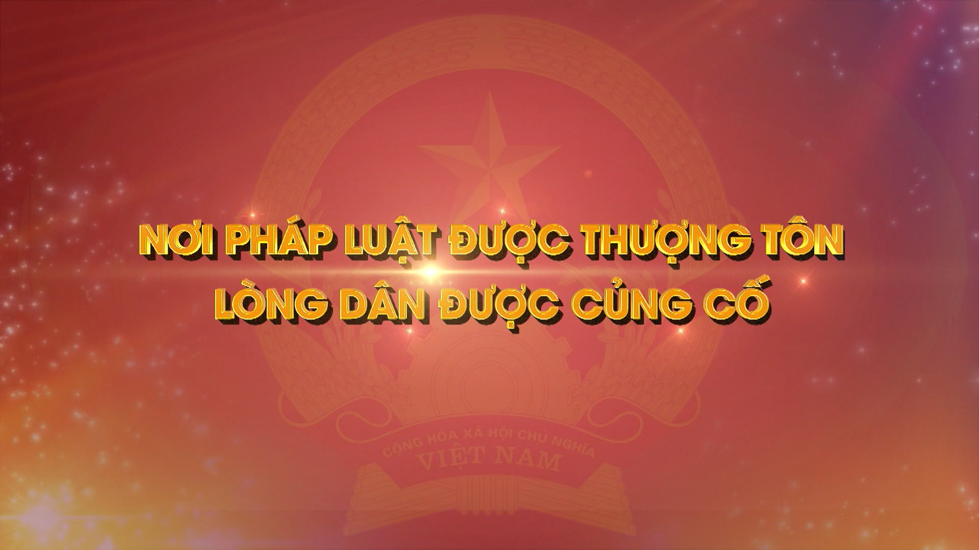 VIDEO - NƠI PHÁP LUẬT ĐƯỢC THƯỢNG TÔN